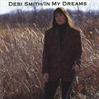 Debi Smith - In My Dreams