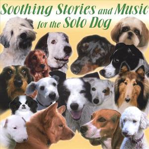 Soothing Stories And Music For The Solo Dog