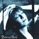 Deborah Boily - The Song Remembers When