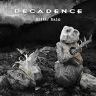 Decadence - Bitter Rain