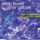 Deep Forest - While the Earth Sleeps