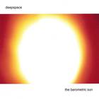 Deepspace - The Barometric Sun