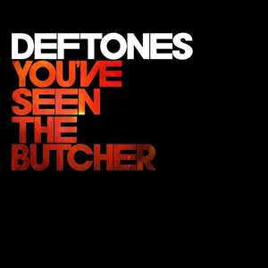 You've Seen The Butcher (CDS)