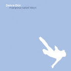Dehra Dun - Mariposa Salad Days