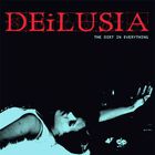 Deilusia - The Dirt In Everything