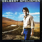 Delbert McClinton - The Jealous Kind (Vinyl)