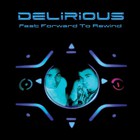Delirious? - Fast Forward to Rewind