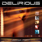 Delirious? - Break Point