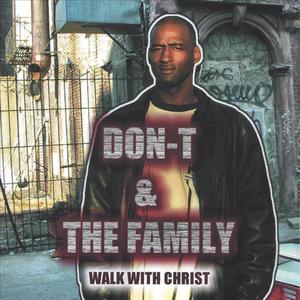 Don-T & The Family Walk With Christ