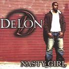 DeLon - "Nasty Girl" Single