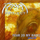 Fear (Is My Rage)