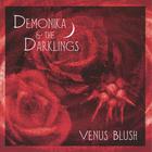 Demonika and the Darklings - Venus Blush