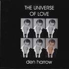 Den Harrow - ' The Universe Of Love' (Single)