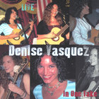 Denise Vasquez - Live In One Take