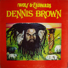 Dennis Brown - Wolf & Leopards (Reissued 2006)
