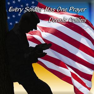 Every Soldier Has One Prayer