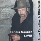 Dennis Cooper - LIVE! From Paradise & Otherwise