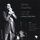 Dennis Gruenling - I Just Keep Lovin' Him - a tribute to Little Walter