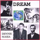 Dennis Massa - Dream: I Have A Dream / Yes We Can