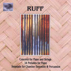 Dennis Ruff - 24 Preludes for Piano, etc.