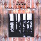 Dennis Ruff - Works for Two Pianos