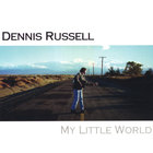Dennis Russell - My Little World