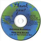 Dennis Russell - Thank You! Live at the Crooked Bar