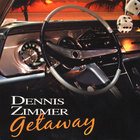 Dennis Zimmer - Getaway