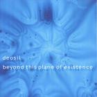 Deosil - Beyond This Plane Of Existence