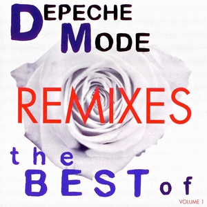 The Best Of Depeche Mode Vol. 1: Remixes