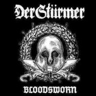 Der Stürmer - Bloodsworn (The First Decade)