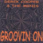 Derek Cooper & the Minis - Groovin On
