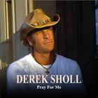 Derek Sholl - Pray For Me