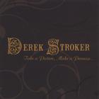 Derek Stroker - Take a Picture, Make a Promise...