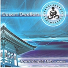 Desert Dwellers - DownTemple Dub: Waves