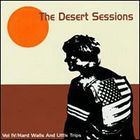The Desert Sessions, Vol. 4: Hard Walls And Little Trips