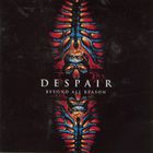 Despair - Beyond All Reason