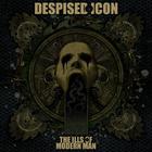 Despised Icon - The Ills of Modern Man