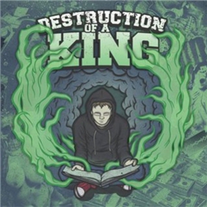 Destruction Of A King
