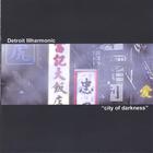 Detroit Illharmonic Symphony - City of Darkness