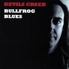 Devils Creek - Bullfrog Blues
