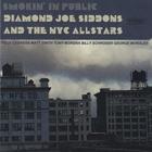Diamond Joe Siddons - Smokin' In Public