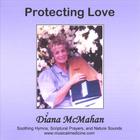 Diana McMahan - Protecting Love