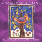 Diane Arkenstone & Misha Segal - Christmas Healing Volume II