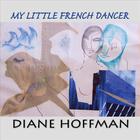 diane hoffman - My Little French Dancer