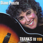Diane Ponzio - Thanks To You