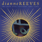 Dianne Reeves - Palo Alto Sessions 1981-1985