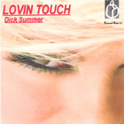 Dick Summer - Lovin Touch