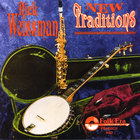 Dick Weissman - New Traditions
