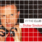 Didier Sinclair - In The Club 3